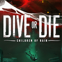 DIVE or DIE - Children of Rain