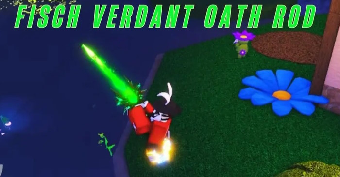 Cần câu Verdant Oath trong Fisch