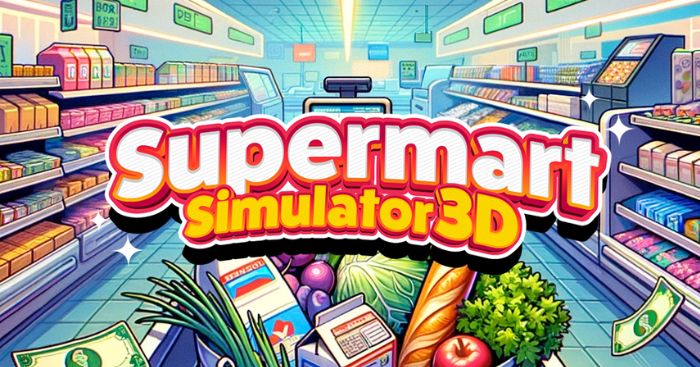 Supermarket Work Simulator 3DGame quản lý, phát triển siêu thị