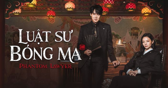 Luật sư bóng ma * Phim Hàn Quốc tâm lý, giả tưởng pháp luật