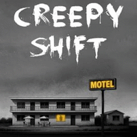 Creepy Shift: Uncle Joe’s Motel