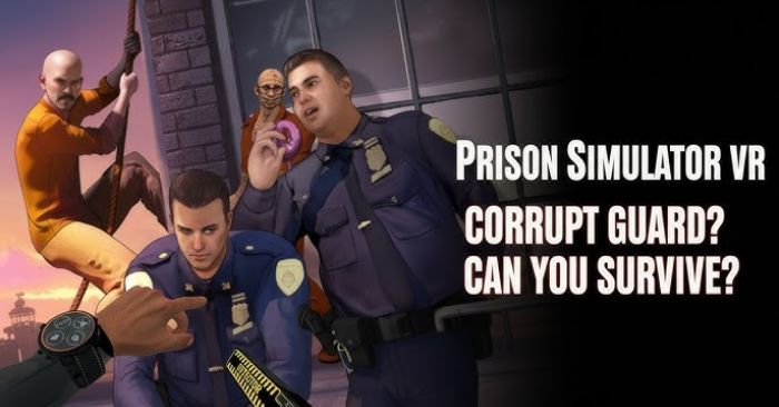 Prison Simulator VR1.0Game mô phỏng nhà tù dưới góc nhìn cai ngục