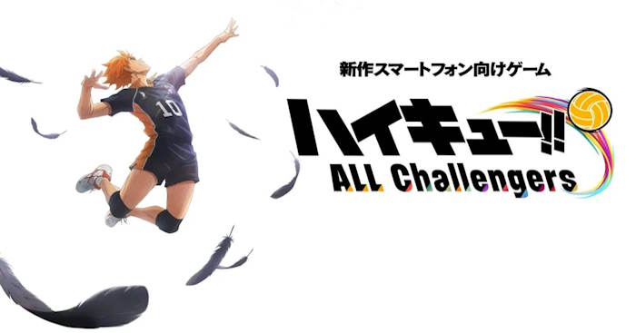 Haikyu!! ALL Challengers là game mobile mới thuộc thương hiệu Haikyu!!