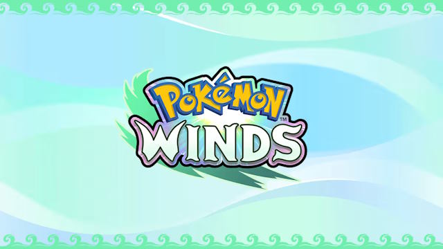 Pokémon Winds là tựa game mới trong series Pokémon