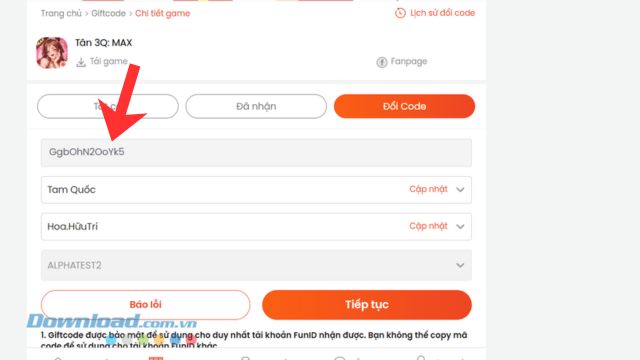 Cập nhật thông tin máy chủ, tên nhân vật tài khoản game Tân 3Q: MAX > Nhập chính xác các mã code phía trên > Click chuột vào nút Tiếp tục