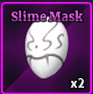 Slime Mask