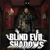 Blind Evil Shadows
