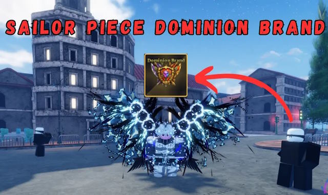 Dominion Brand là chìa khóa để mở khóa một nhánh kỹ năng cận chiến mới trong Sailor Piece