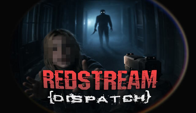 Redstream Dispatch là game kinh dị sinh tồn kết hợp bắn súng FPS đen tối