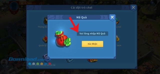 Nhập chính xác các mã giftcode > Chạm vào nút Xác nhận.
