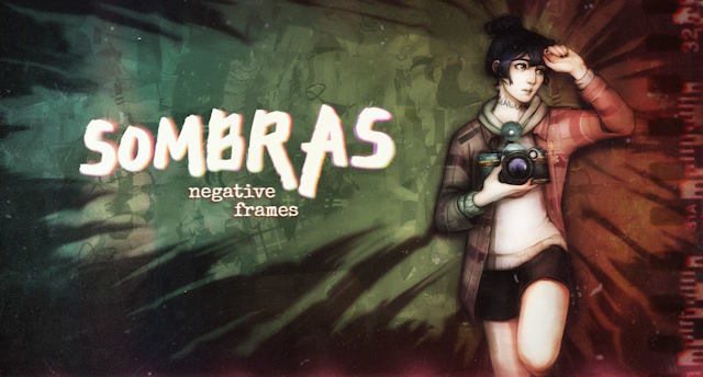 Sombras: Negative Frames là game phiêu lưu kinh dị chủ đề nhiếp ảnh