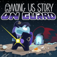 Among Us Story: On Guard