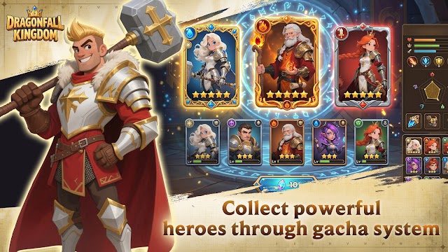 Thu thập các anh hùng mạnh mẽ thông qua hệ thống gacha của game Dragonfall Kingdom
