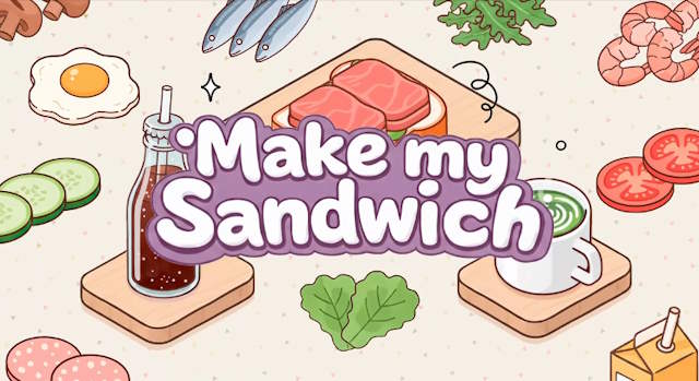 Make my Sandwich là game nấu ăn dễ thương và thư giãn