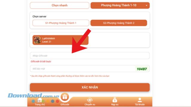 Nhập chính xác các mã giftcode, mã bảo mật > Nhấn vào nút Xác nhận