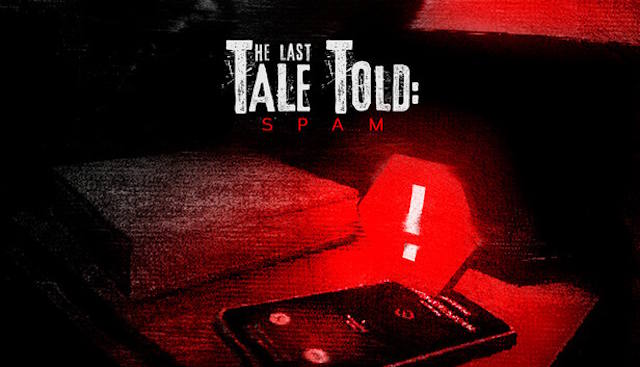 Trải nghiệm câu chuyện đáng sợ về các cuộc gọi spam trong game The Last Tale Told: Spam