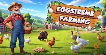 Eggstreme Farming