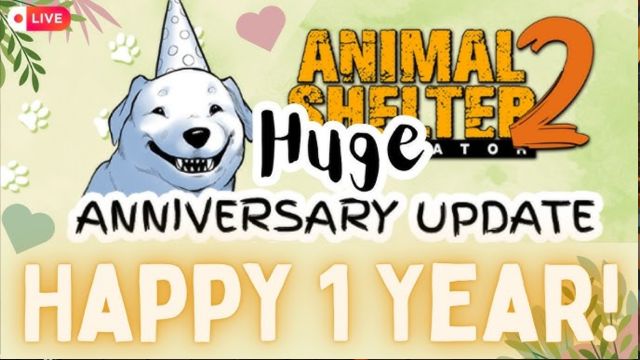 Bản cập nhật lớn mừng sinh nhật 1 tuổi của Animal Shelter 2