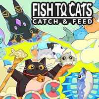 Fish to Cats: Catch & Feed