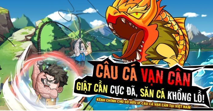 Câu Cá Vạn Cân * Game mô phỏng câu cá phong cách hài hước