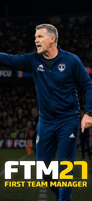 First Team Manager 2027 cho bạn trở thành ông bầu bóng đá