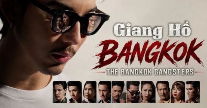 Giang hồ Bangkok * Phim hành động, tội phạm Thái Lan