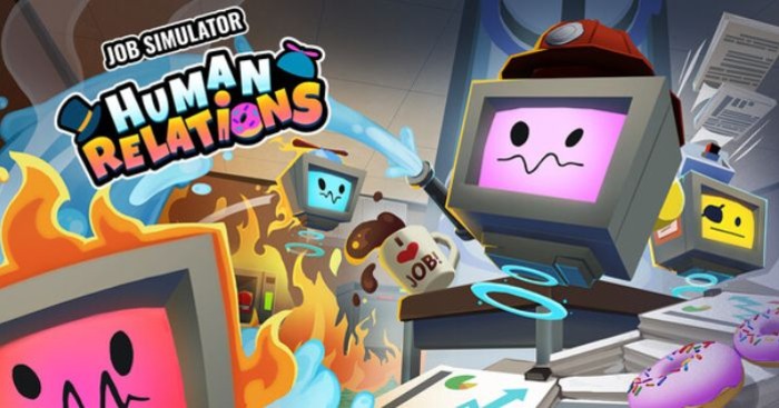 Job Simulator: Human Relations * Game cuộc chiến sinh tồn nơi công sở