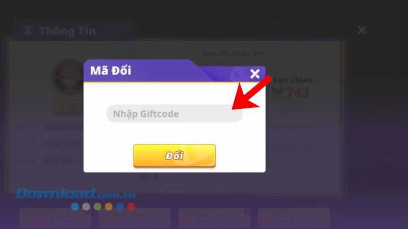 Nhập chính xác mã giftcode > Chạm vào nút Đổi.
