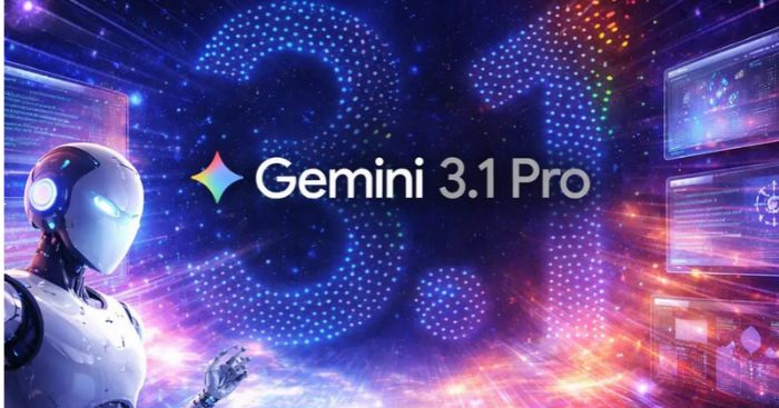 Gemini 3.1 Pro là gì? Ưu điểm, nhược điểm của Gemini 3.1 Pro