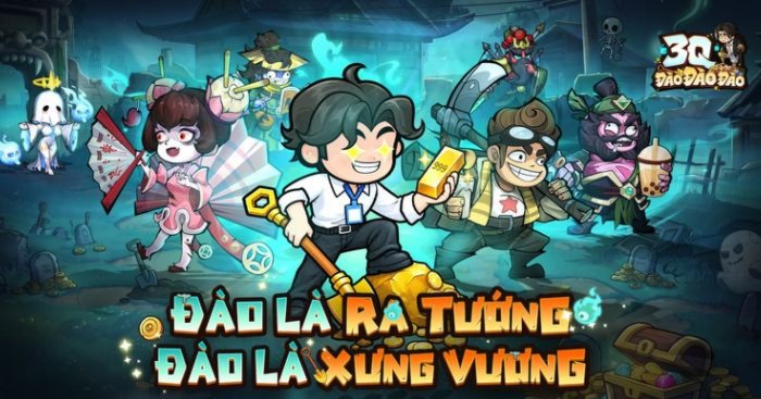 3Q Đào Đào Đào * Game chiến thuật Tam Quốc kết hợp yếu tố đào mộ