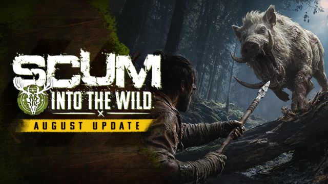 Bản cập nhật tháng 8/2026 cho SCUM: Into the Wild