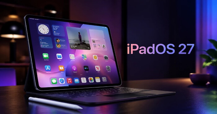 iPadOS 27 là phiên bản mới nhất dành cho iPad
