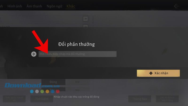 Nhập chính xác các mã giftcode > Ấn vào mục Xác nhận