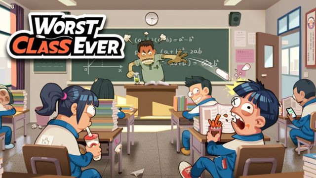 Worst Class Ever mô phỏng cuộc chiến học đường siêu bựa giữa giáo viên và đám học sinh cá biệt